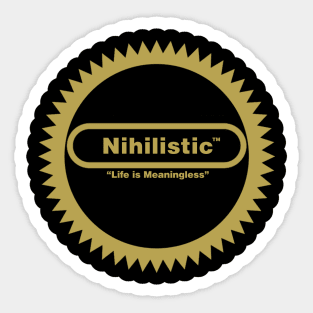 Nihiistic Sticker